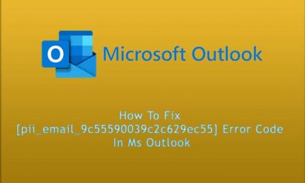 How To Fix [pii_email_1319a5be57ab6c4d2ef5] Error Solved Easily