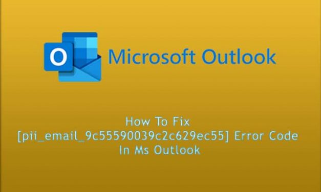How To Fix [pii_email_1319a5be57ab6c4d2ef5] Error Solved Easily