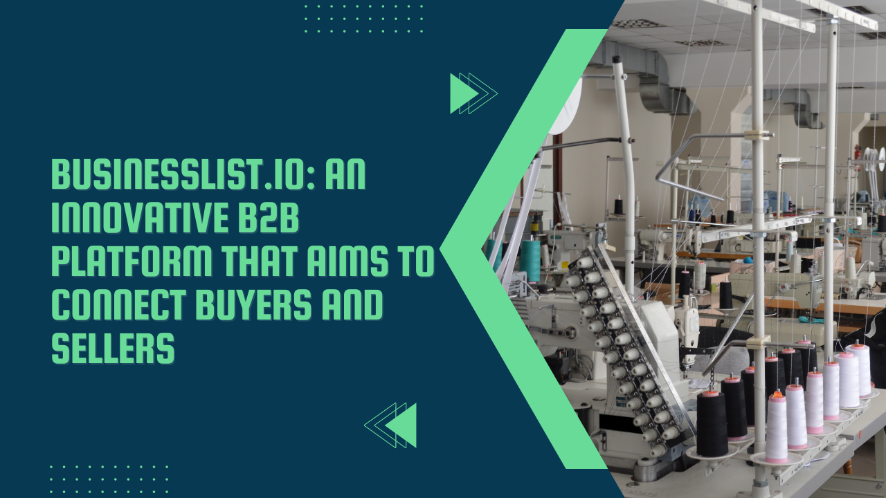 An Innovative B2B Platform That Aims To Connect Buyers And Sellers